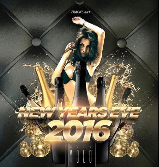 New Years Eve 2016 (Club Yolo)